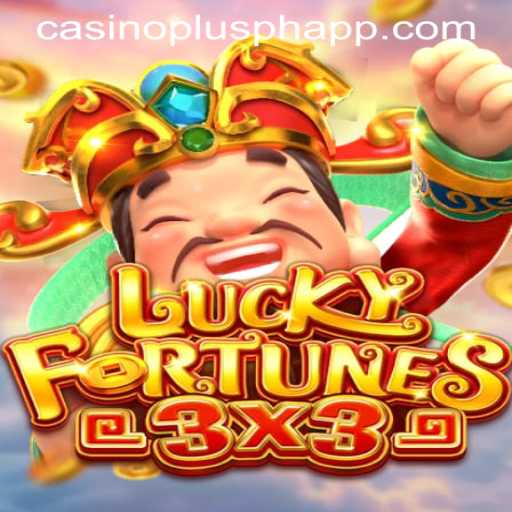 Discover the Excitement of LUCKYFORTUNES3x3 on CASINOPLUS PH APP