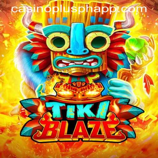 TikiBlaze: A New Gaming Sensation with CASINOPLUS PH APP